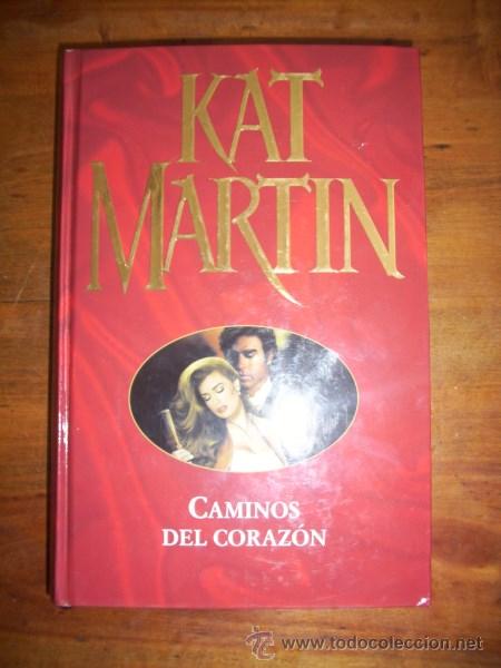 Libros de segunda mano: MARTIN, Kat. Caminos del coraz&oacute;n - Foto 1