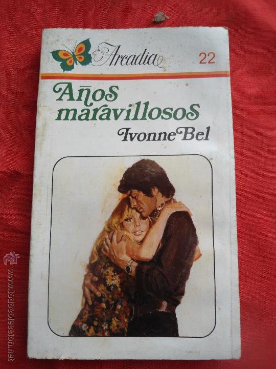 Gebrauchte B&uuml;cher: Libro a&ntilde;os maravillosos Ivonne Bell n&ordm; 22 Ed. arcadia L 2604-37