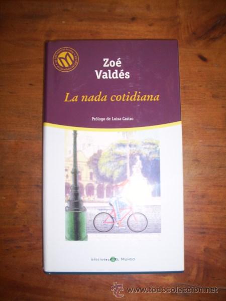 Libros de segunda mano: VALD&Eacute;S, Zo&eacute;. La nada cotidiana - Foto 1