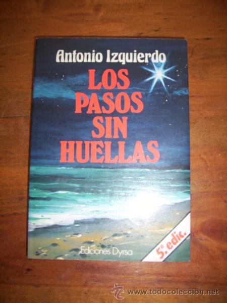 Libros de segunda mano: ZQUIERDO, Antonio. Los pasos sin huellas - Foto 1