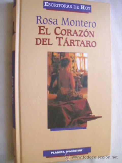 Libros de segunda mano: EL CORAZ&Oacute;N DEL T&Aacute;RTARO. MONTERO, Rosa. 2002 - Foto 1
