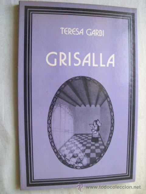 Libros de segunda mano: GRISALLA. GARBI, Teresa. 1981 - Foto 1