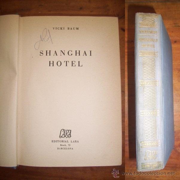 Libros de segunda mano: BAUM, Vicki. Shanghai Hotel - Foto 1