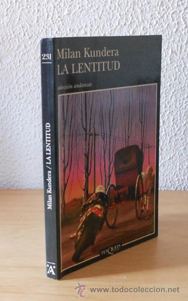 Libros de segunda mano: La Lentitud - Kundera, Milan - Foto 1