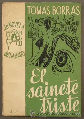 Libros de segunda mano: BORRAS, Tom&aacute;s: EL SAINETE TRISTE. - Foto 1