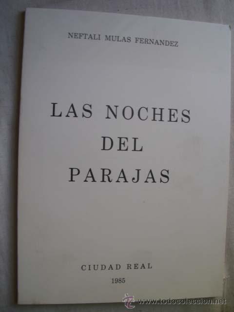 Libros de segunda mano: LAS NOCHES DEL PARAJAS.  MULAS FERN&Aacute;NDEZ, Neftali. 1985