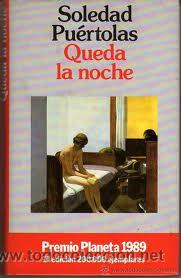 Libros de segunda mano: QUEDA LA NOCHE, SOLEDAD PUERTOLAS, PLANETA - Foto 1