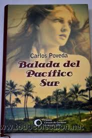 Libros de segunda mano: BALADA DEL PACIFICO SUR, CARLOS POVEDA, CIRCULO DE LECTORES - Foto 1