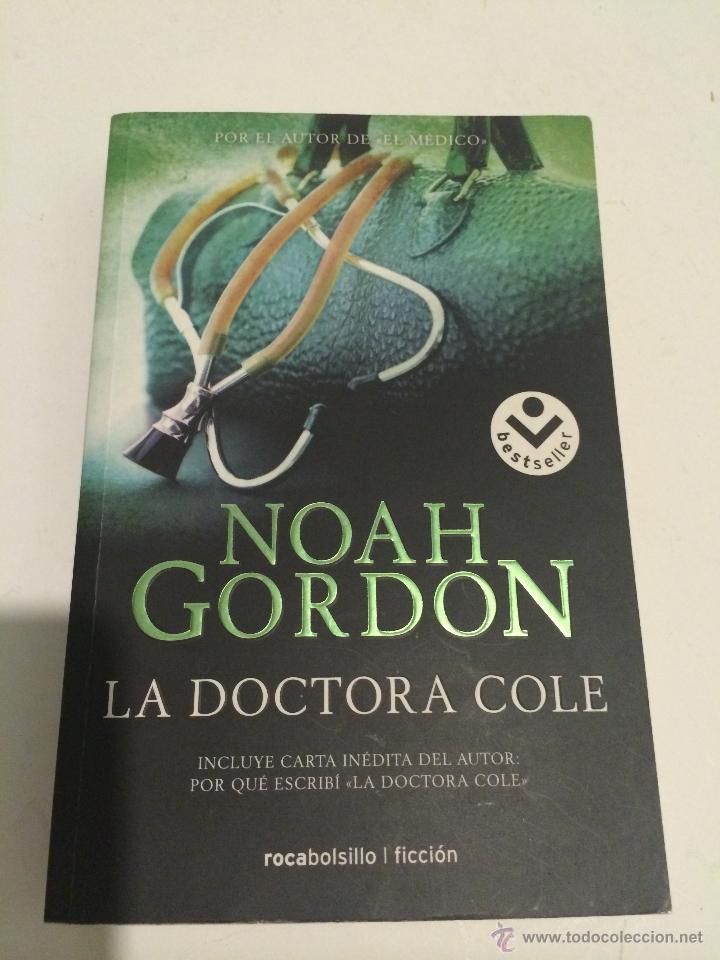 Libros de segunda mano: LIBRO LA DOCTORA COLE (NOAH GORDON) - Foto 1