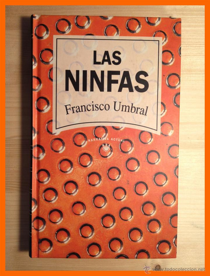 Libros de segunda mano: Las Ninfas - Francisco Umbral - Foto 1