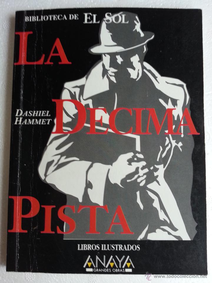 Libros de segunda mano: DASHIELL HAMMETT . LA D&Eacute;CIMA PISTA - Foto 1