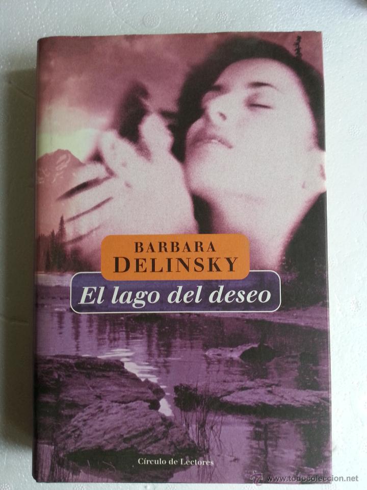 Libros de segunda mano: El lago del deseo - Delinsky, Barbara - Foto 1