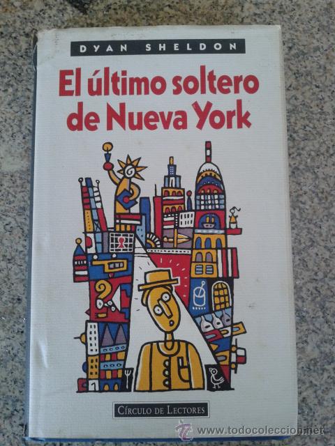 Libros de segunda mano: EL ULTIMO SOLTERO DE NUEVA YORK -- DYAN SHELDON -- CIRCULO -- - Foto 1