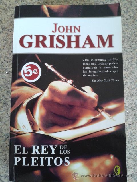 Libros de segunda mano: EL REY DE LOS PLEITOS -- JOHN GRIHAM -- EDICIONES B -- - Foto 1