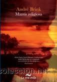 Libros de segunda mano: MANTIS RELIGIOSA, ANDRE BRINK, LA OTRA ORILLA - Foto 1