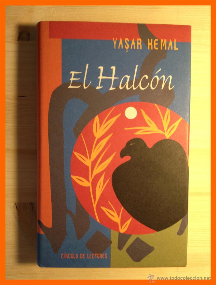 Libros de segunda mano: El Halc&oacute;n - Yasar Kemal - Foto 1