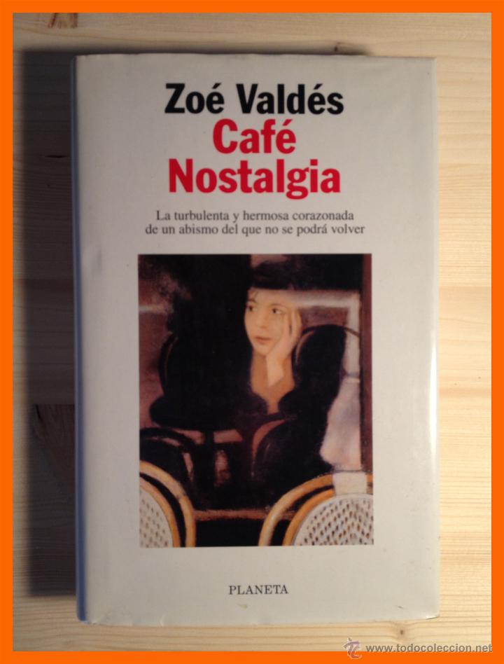 Libros de segunda mano: Caf&eacute; Nostalgia - Zo&eacute; Vald&eacute;s - Foto 1