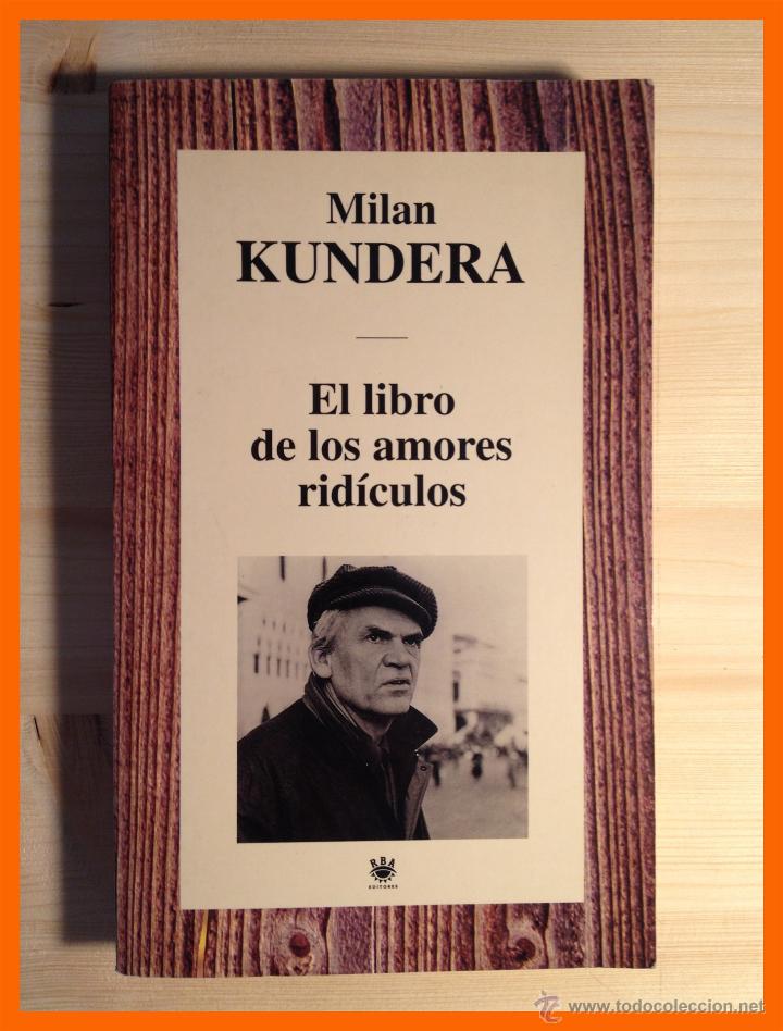 Libros de segunda mano: El libro de los amores rid&iacute;culos - Milan Kundera - Foto 1