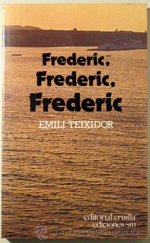 Libros de segunda mano: FREDERIC, FREDERIC. FREDERIC - TEIXIDOR, Emili - Foto 1