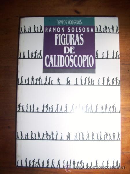 Libros de segunda mano: SOLSONA, Ram&oacute;n. Figuras de calidoscopio - Foto 1