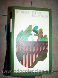 Libros de segunda mano: PUENTE EN LA SELVA, B. TRAVEN, CIRCULO DE LECTORES - Foto 1