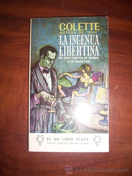 Libros de segunda mano: COLETTE. La ingenua libertina - Foto 1