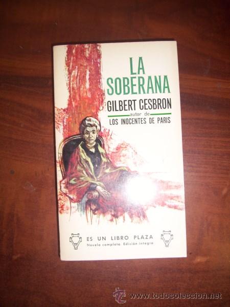 Libros de segunda mano: CESBRON, Gilbert. La soberana - Foto 1
