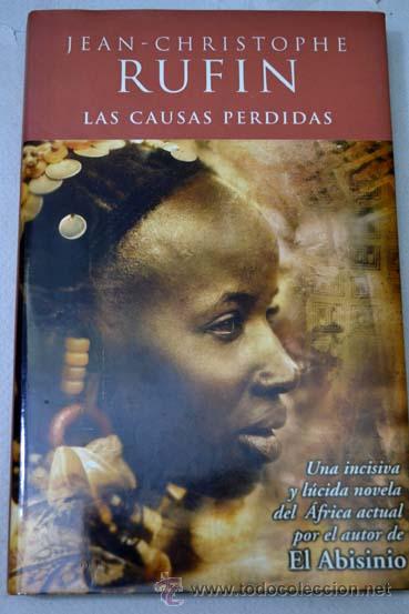 Libros de segunda mano: Las causas perdidas. Rufin, Jean-Christophe - Foto 1