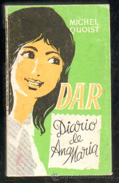 Gebrauchte B&uuml;cher: DAR: DIARIO DE ANA MARIA. QUOIST, MICHEL. A-NSF-2773