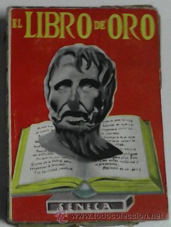 Libros de segunda mano: El libro de oro, S&eacute;neca - Foto 1
