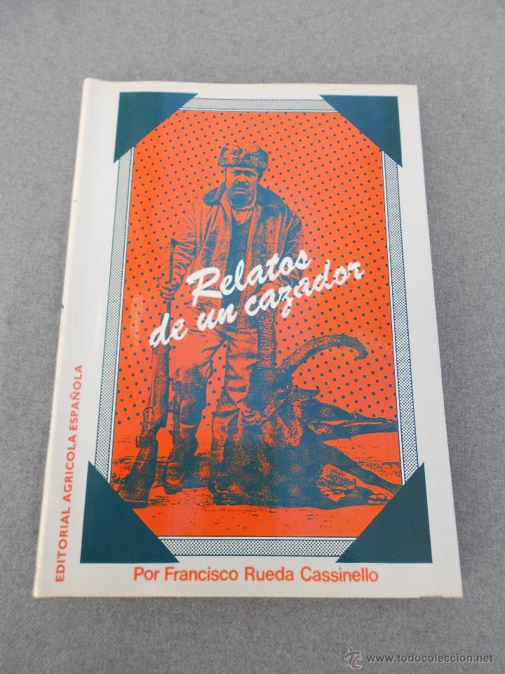 Libros de segunda mano: RELATOS DE UN CAZADOR - Foto 1
