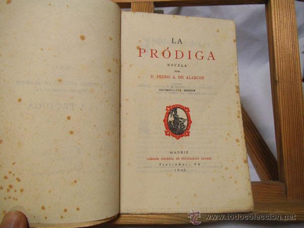 Libros de segunda mano: LA PR&Oacute;DIGA ,  DE D.  PEDRO A. DE ALARC&Oacute;N , 1942 - Foto 4