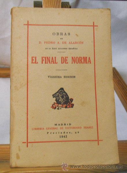 Libros de segunda mano: EL FINAL DE NORMA , DE D. PEDRO A. DE ALARC&Oacute;N , 1942 - Foto 1