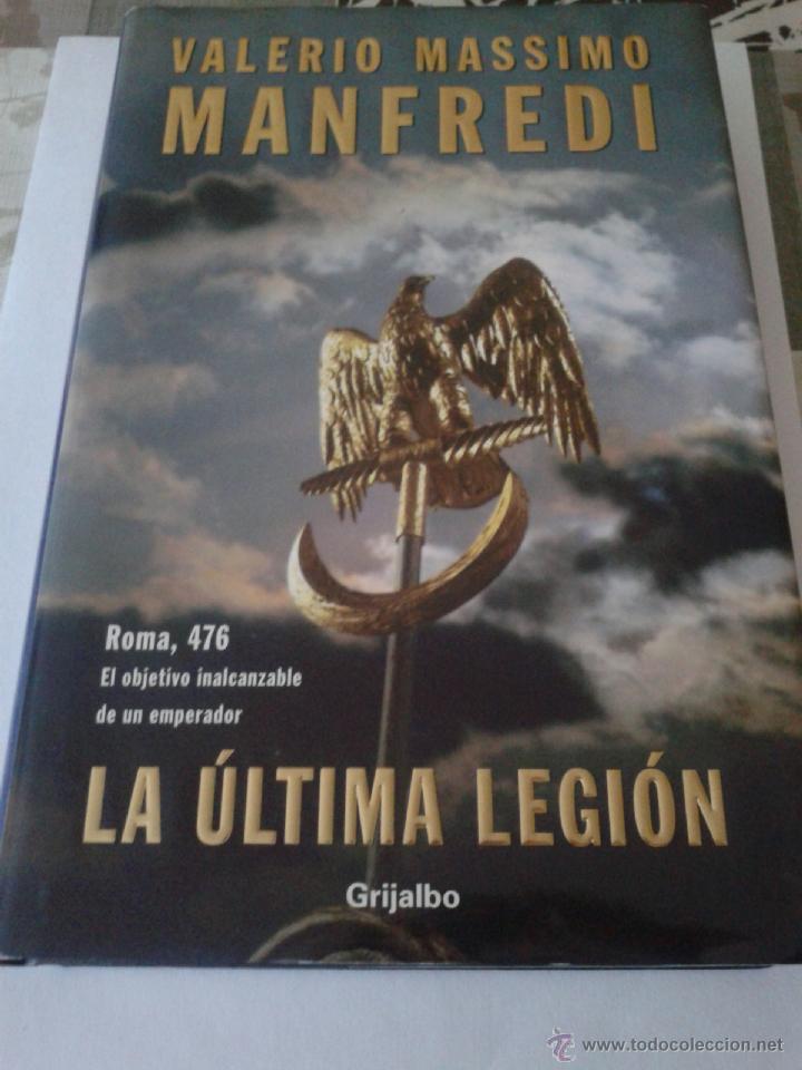 Libros de segunda mano: Libro La Ultima Legi&oacute;n De Valerio Massimo Manfredi. - Foto 7