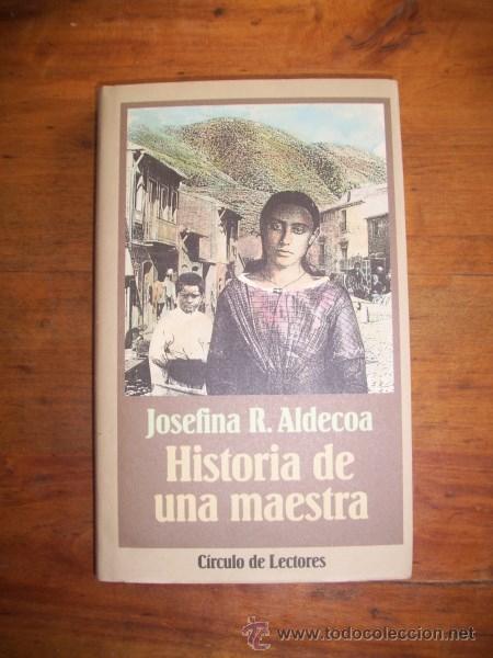 Libros de segunda mano: ALDECOA, Josefina A. Historia de una maestra