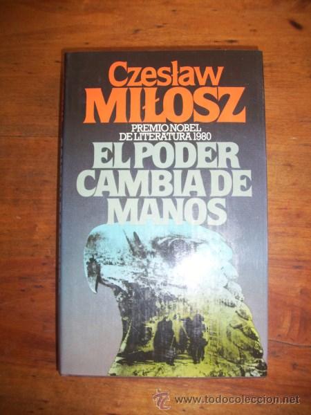 Libros de segunda mano: MILOSZ, Czeslaw. El poder cambia de manos - Foto 1