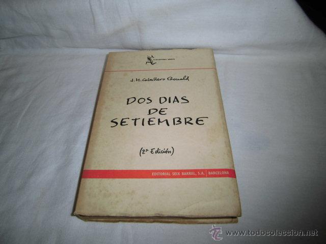 Libros de segunda mano: DOS DIAS DE SEPTIEMBRE.J.M.CABALLERO BONALD.EDITORIAL SEIX BARRAL BARCELONA 1967.-2&ordf; EDICION