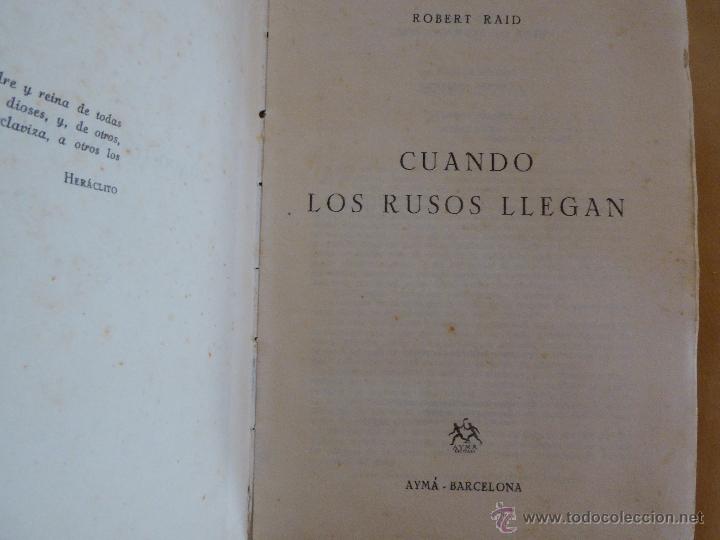 Libros de segunda mano: Cuando los rusos llegan. Robert Raid - Foto 1