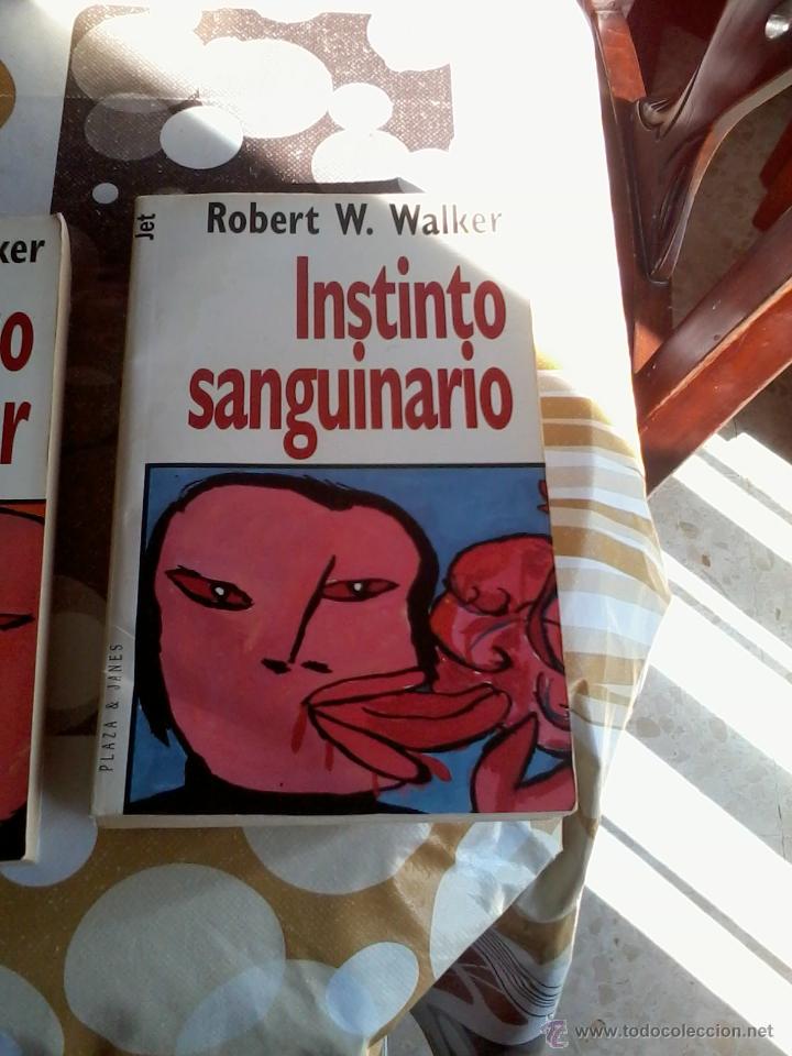 Libros de segunda mano: INSTINTO SANGUINARIO. ROBERT W. WALKER. EST6B2 - Foto 1