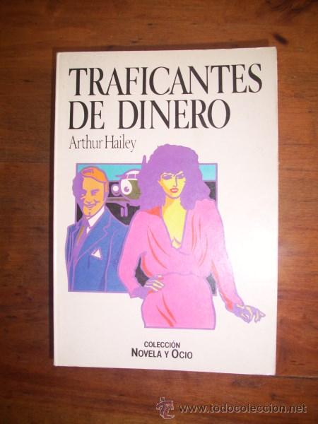 Libros de segunda mano: HAILEY, Arthur. Traficantes de dinero - Foto 1