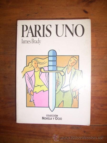 Libros de segunda mano: BRADY, James. Par&iacute;s Uno - Foto 1