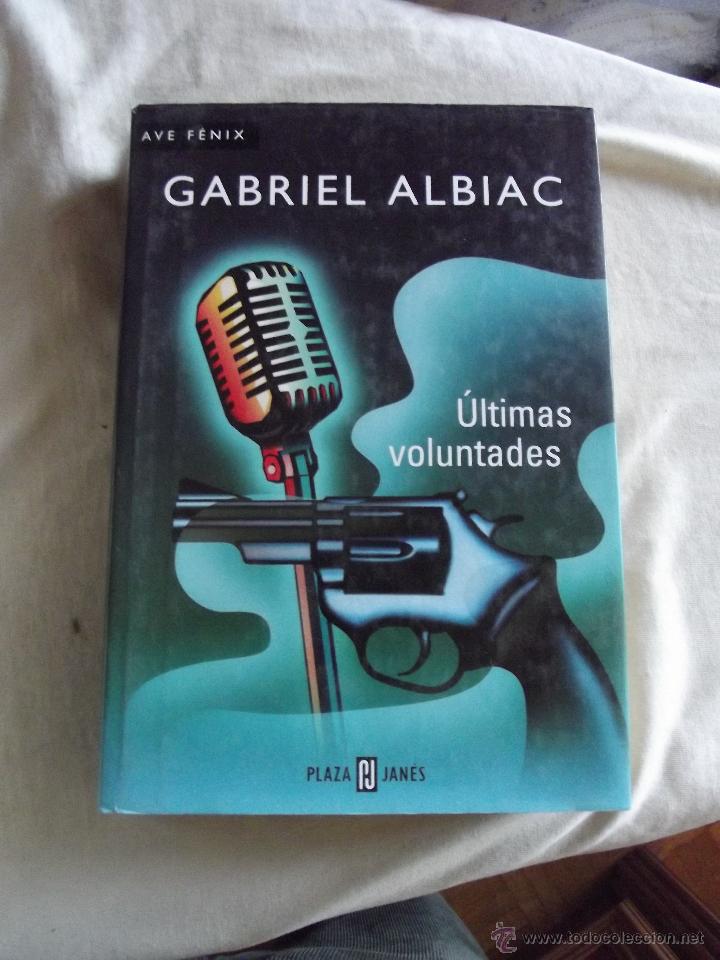Libri di seconda mano: ULTIMAS VOLUNTADES POR GRABIEL ALBIAC