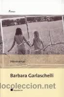 Libros de segunda mano: HERMANAS, BARBARA GARLASCHELLI, ROCA - Foto 1