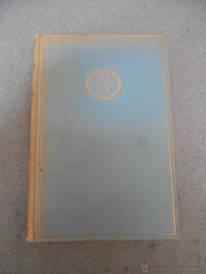 Libros de segunda mano: VIDA DE PIO BAROJA- SER O NO SER