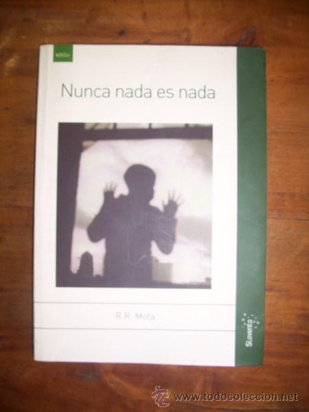 Gebrauchte B&uuml;cher: MOTA, R.R. Nunca nada es nada