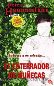 Libros de segunda mano: EL ENTERRADOR DE MU&Ntilde;ECAS, PETRA HAMMESFAHR, BOLSILLO - Foto 1