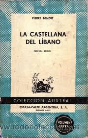 Libros de segunda mano: LA CASTELLANA DEL LIBANO, AUSTRAL, PIERRE BENOIT - Foto 1