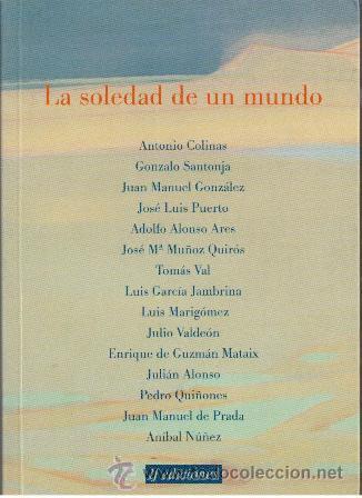Gebrauchte B&uuml;cher: La soledad de un mundo, varios autores.