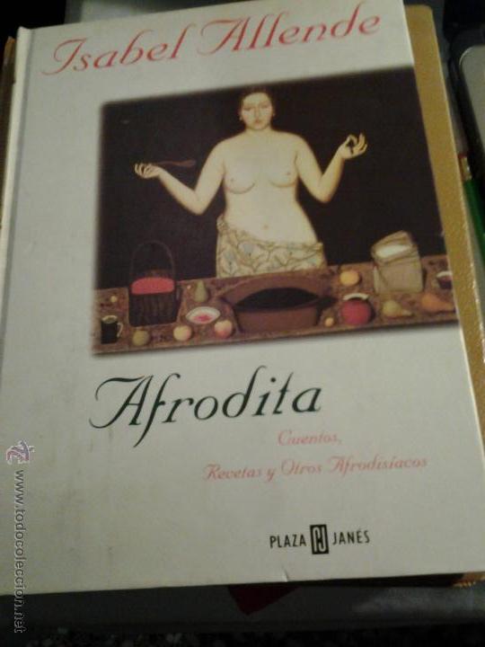 Libros de segunda mano: Afrodita. Isabel Allende. - Foto 1
