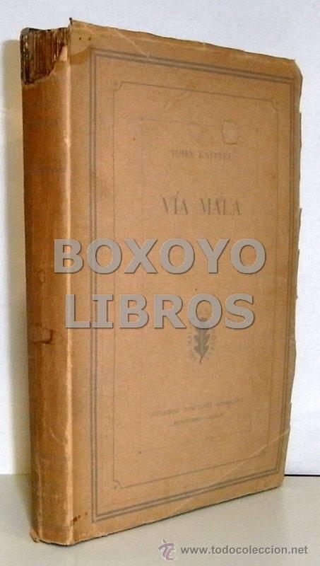 Libros de segunda mano: KNITTEL, John. V&iacute;a mala - Foto 1